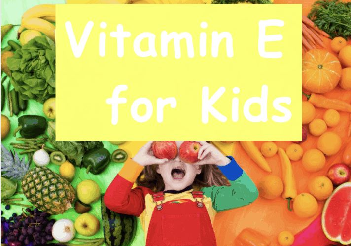 Miks on E-vitamiin (-tokoferool) lastele hea?